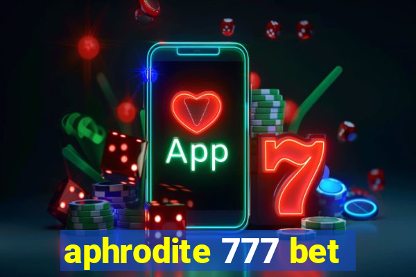 aphrodite 777 bet